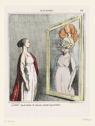 La Paix – Quels drôles de miroirs on fait aujourd’hui!, Blatt 219 der Folge „Actualités“, in: „Le Charivari“, Paris 1868