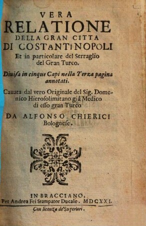 Vera relatione della gran città di Constantinopoli et del Serraglio del Gran Turca