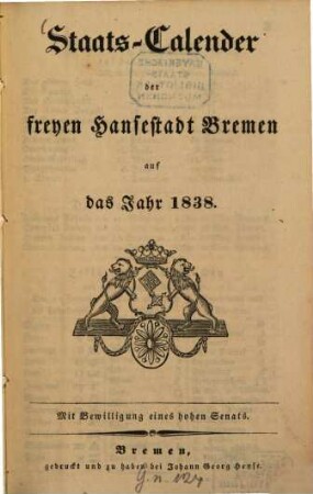 Staats-Calender der Freien Hansestadt Bremen : auf d. Jahr ... 1838