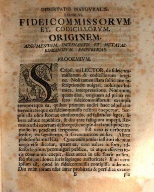 Dissertatio. Inavgvralis. Exhibens. Fideicommissorvm. Et. Codicillorvm. Originem. Argvmentvm. Inclinantis. Et. Mvtatae. Romanorvm. Reipvblicae.