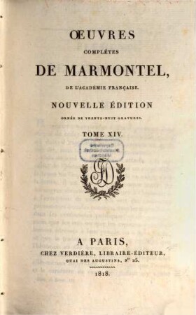 Oeuvres complètes de Marmontel. 14, Éléments de littérature ; 3