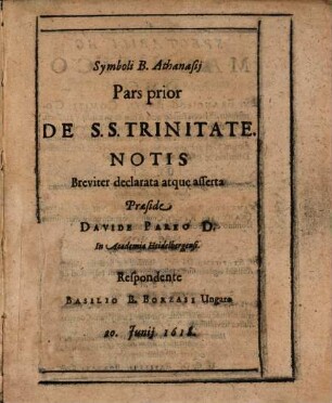 Symbolum B. Athanasii : De S.S. Trinitate: & de Incarnatione Filii Dei Domini nostri Jesu Christi