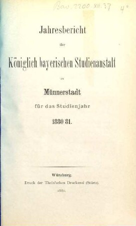 Jahresbericht der Königlich Bayerischen Studienanstalt zu Münnerstadt. 1880/81