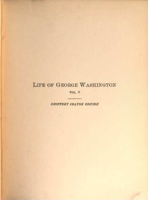 Irving's works : complete in 27 volumes. 24, Life of George Washington. 5