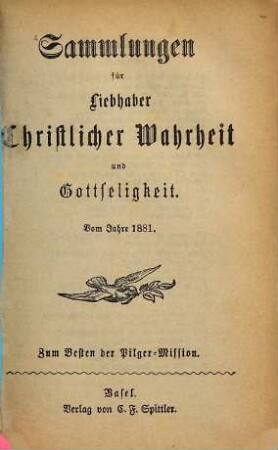 Sammlungen für Liebhaber christlicher Wahrheit und Gottseligkeit. 1881