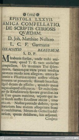 Epistola LXXVII. Amica Compellatio. De Scriptis Curiosis Quaedam. D. Joh. Matthiae Nestero L. C. F. Garmann Chemnitio Beruthum
