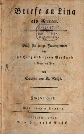 Briefe an Lina als Mutter : Ein Buch für junge Frauenzimmer die ihr Herz und ihren Verstand bilden wollen, 2