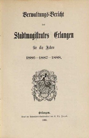 Verwaltungsbericht. 1886/88 (1889)