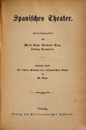 Spanisches Theater, 7. Die letzten Blüthen der altspanischen Bühne