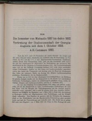 XLII. Die Semester von Michaelis 1887 bis dahin 1892. Vertretung der Studentenschaft der Georgia- Augusta seit dem 1 Oktober 1888. A.H.-Commers 1892