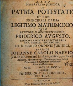 Dissertatio Juridica, De Patria Potestate, Et Ejus Principali Causa Legitimo Matrimonio