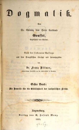 Dogmatik, 1. Die Beweise für die Göttlichkeit der katholischen Kirche