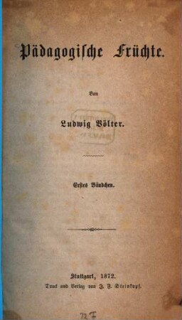 Pädagogische Früchte, 1