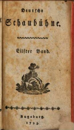 Deutsche Schaubühne. 59 = Jg. 5,Bd. 11. 1793