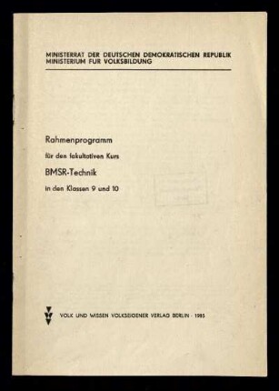 Rahmenprogramm für den fakultativen Kurs BMSR-Technik in den Klassen 9 und 10