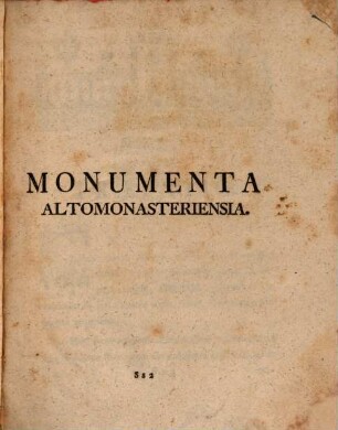Monumenta Boica, 10. [Monumenta Pollingana ; Monumenta Undersdorfensia ; Monumenta Altomonasteriensia ; Monumenta Schyrensia]