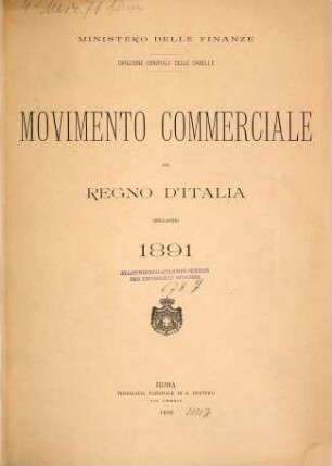 Movimento commerciale del Regno d'Italia. 1891