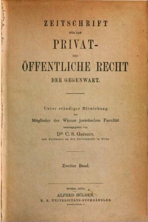 Zeitschrift für das Privat- und öffentliche Recht der Gegenwart. 2, 2. 1875
