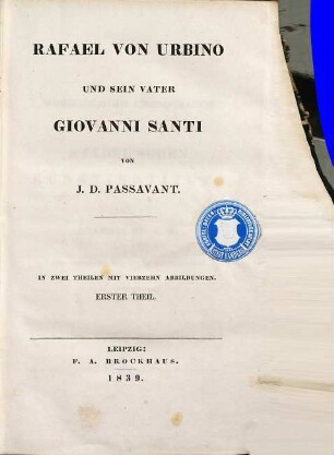 Rafael von Urbino und sein Vater Giovanni Santi : in zwei Theilen mit vierzehn Abbildungen, 1. Theil