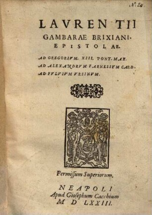 Epistolae, ad Gregorium XIII, ad Alex. Farnesium, ad Fulvium Ursinum