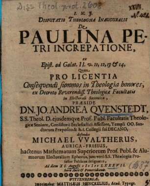 Disputatio Theologica Inauguralis De Paulina Petri Increpatione, ex Epist. ad Galat. II. v. 11, 12, 13 et 14