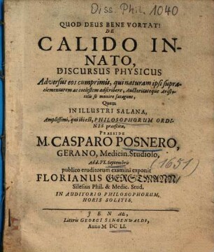 De Calido Innato, Discursus Physicus : Adversus eos cumprimis, qui naturam ipsi supraelementarem ac coelestem adscribere, Auctoritateque Aristotelis se munire satagunt