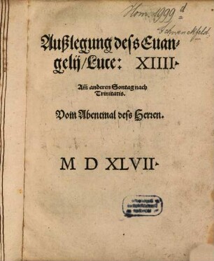 Außlegung deß Evangelii Luce XIIII. am[m] anderen Sontag nach Trinitatis, Vom Abentmal deß Herren
