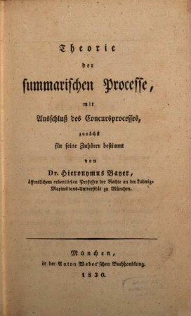 Theorie der summarischen Processe : mit Ausschluß des Concursprocesses