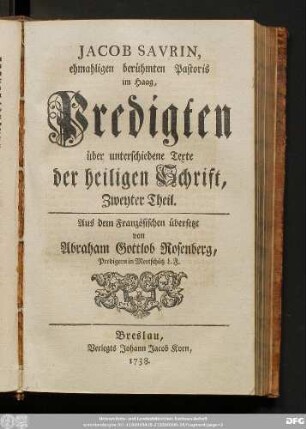 Zweyter Theil: Jacob Savrin, ehmaligen berühmten Pastoris im Haag, Predigten über unterschiedene Texte der heiligen Schrift