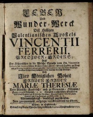 Leben Und Wunder-Werck Deß Heligen Valentianischen Apostels Vincentii Ferrerii, Prediger-Ordens