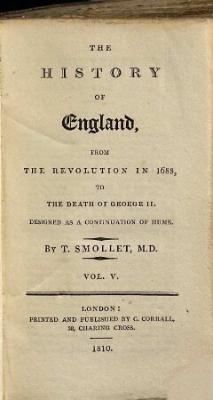 The History Of England, From The Revolution in 1688, To The Death Of George II.. Vol. V
