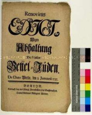 Edikt von Friedrich Wilhelm I. König in Preußen zur Abwehr der Einwanderung ausländischer und Reglementierung von Geschäftsreisen inländischer Juden