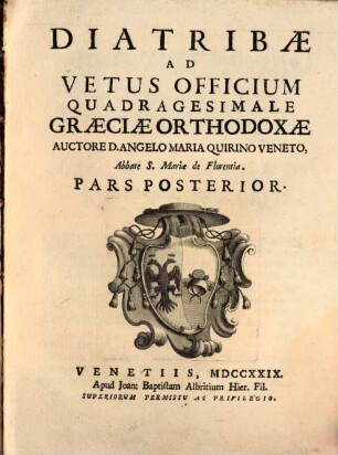 Officium quadragesimale : recognitum et castigatum, Pars 2. Diatribe ad vetus officium quadragesimale Graeciae orthodoxae