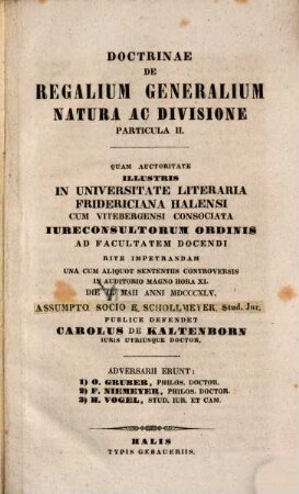 Doctrinae De Regalium Generalium Natura Ac Divisione Particula ..., II.