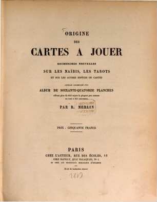 Origine des cartes à jouer : recherches nouvelles sur les Naîbis, les tarots et sur les autres espèces de cartes, 1