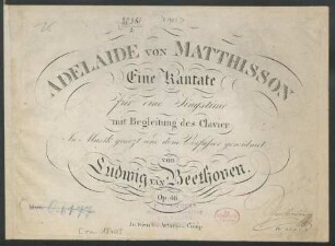 Adelaide Von Matthisson : Eine Kantate für eine Singstime[!] mit Begleitung des Clavier ; Op: 46.