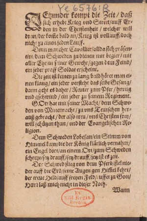 Jetzunder kompt die Zeit/ daß || sich erhebt Krieg vnd Streit/