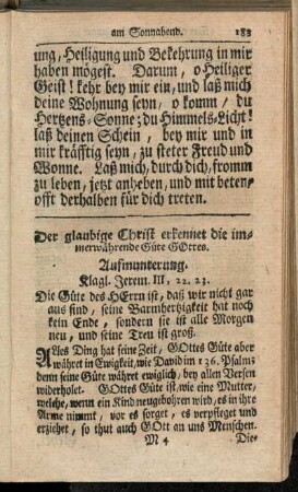 Der glaubige Christ erkennet die immerwährende Güte Gottes.