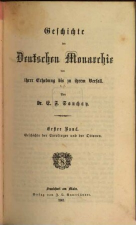 Geschichte der Deutschen Monarchie von ihrer Erhebung bis zu ihrem Verfall, 1