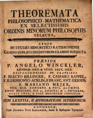 Theoremata philosophico-mathematica ex selectissimis ordinis minorum philosophis selecta