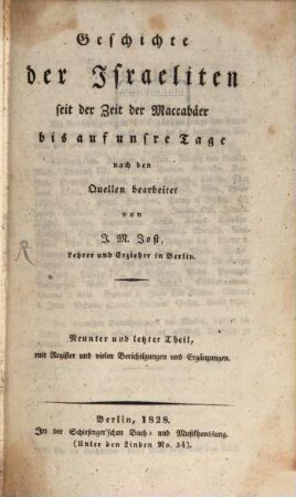Geschichte der Israeliten seit der Zeit der Maccabäer bis auf unsre Tage, Neunter und letzter Theil