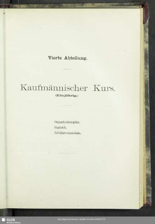 Vierte Abteilung. Kaufmännischer Kurs. (Einjährig)