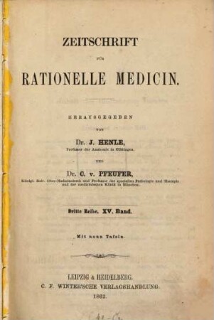 Zeitschrift für rationelle Medicin. 15. 1862