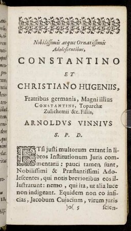 Nobilissimis atque Ornatissimis Adolescentibus, Constantino Et Christiano Hugeniis, [...]