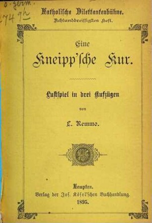 Eine Kneipp'sche Kur : Lustspiel in drei Aufzügen