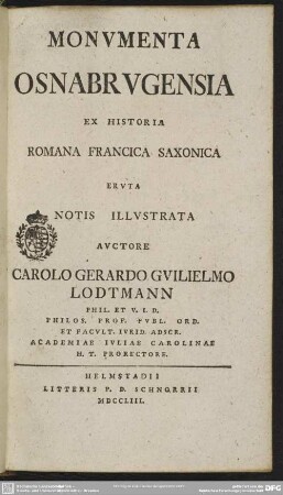 Monumenta Osnabrugensia Ex Historia Romana Francica Saxonica : Eruta Notis Illustrata