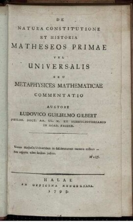 De Natura Constitutione Et Historia Matheseos Primae Vel Universalis Seu Metaphysices Mathematicae Commentatio