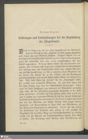 Drittes Kapitel. Hoffnungen und Enttäuschungen bei der Begründung des Jüngerhauses