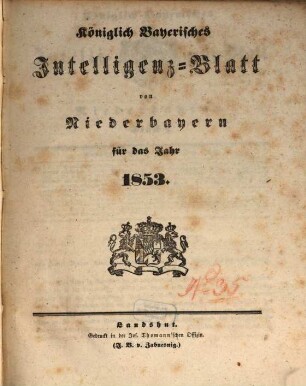 Königlich Bayerisches Intelligenzblatt von Niederbayern. 1853