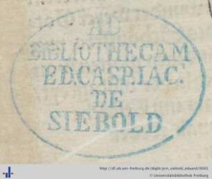 [Provenienz]: Siebold, Eduard Caspar Jakob von